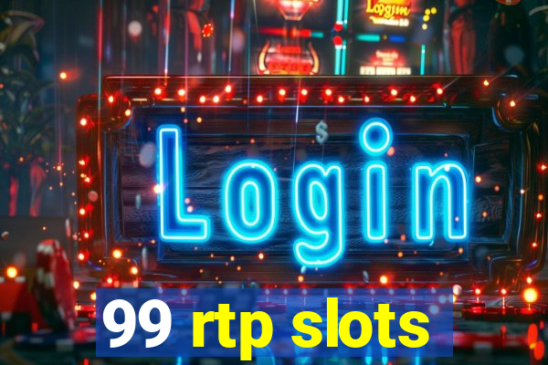 99 rtp slots