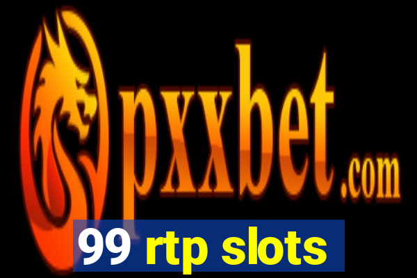 99 rtp slots