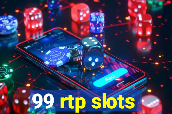 99 rtp slots