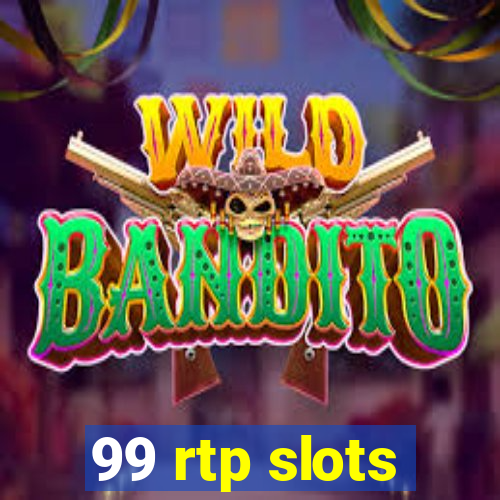 99 rtp slots