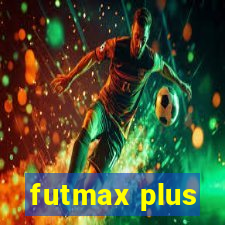 futmax plus