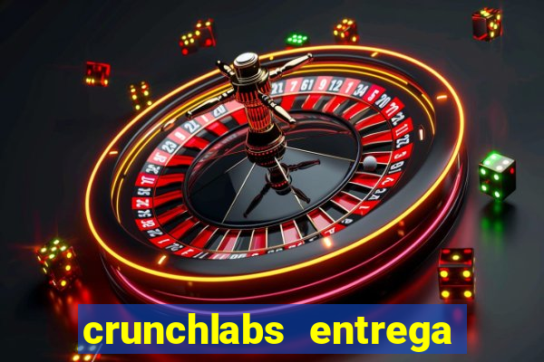 crunchlabs entrega no brasil