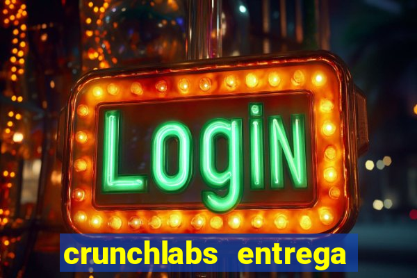 crunchlabs entrega no brasil