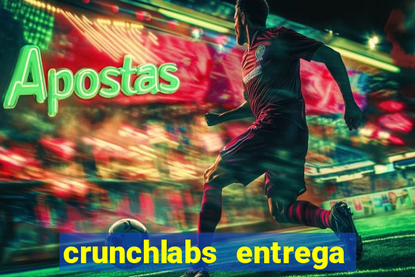 crunchlabs entrega no brasil