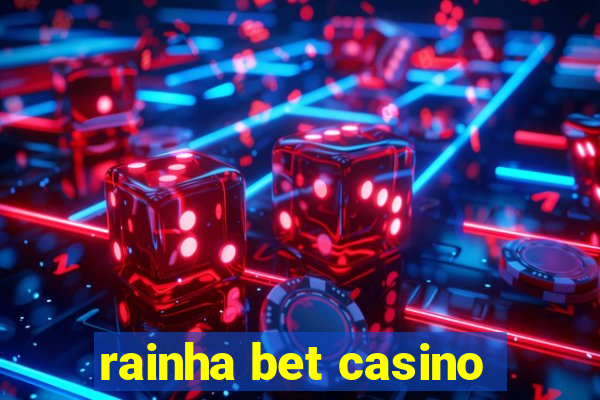 rainha bet casino