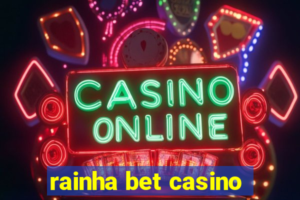 rainha bet casino