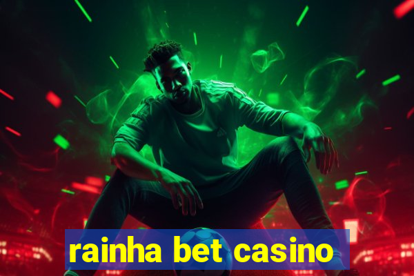 rainha bet casino