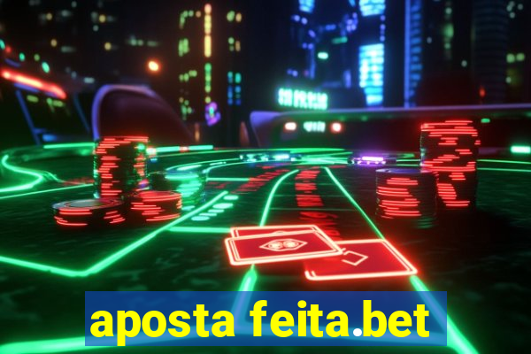 aposta feita.bet