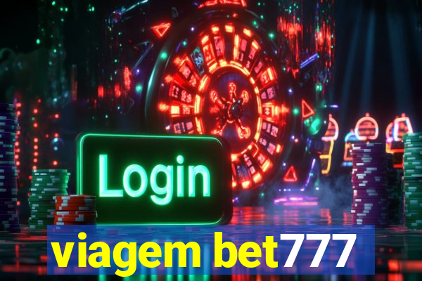 viagem bet777