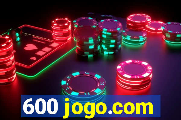 600 jogo.com