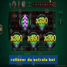 rollover da estrela bet