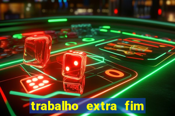 trabalho extra fim de semana porto