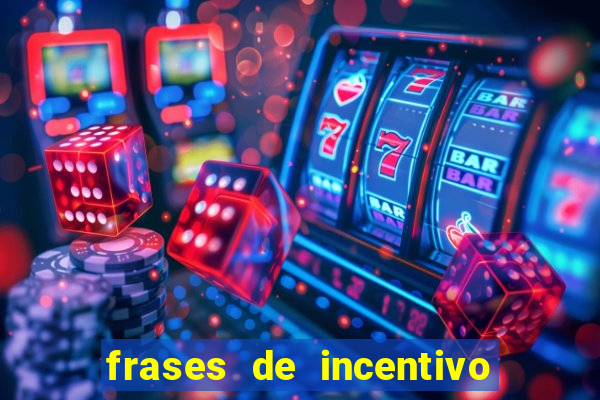 frases de incentivo ao esporte infantil