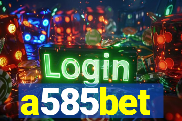 a585bet