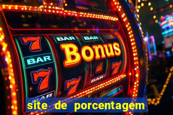 site de porcentagem slots pg