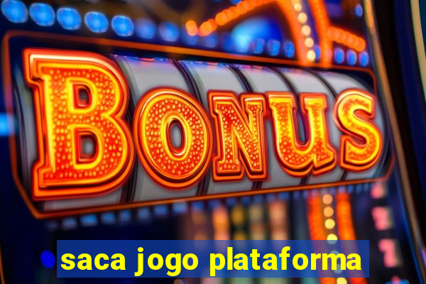 saca jogo plataforma