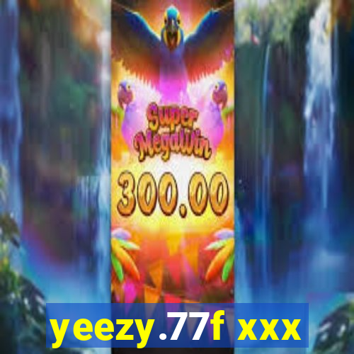 yeezy.77f xxx