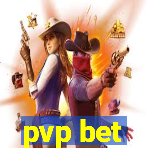 pvp bet