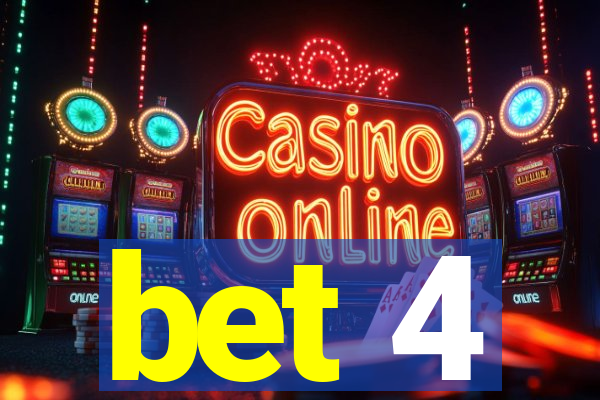 bet 4