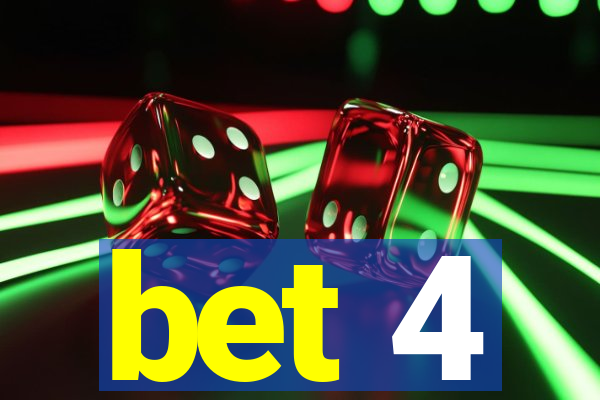 bet 4