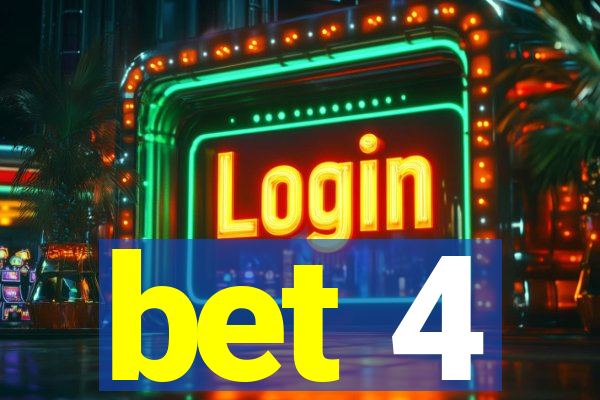 bet 4