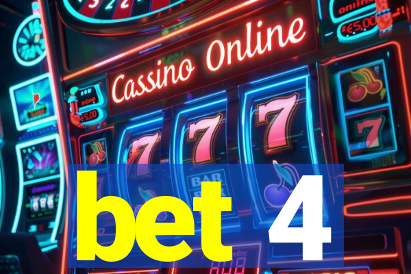 bet 4