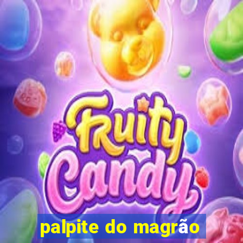 palpite do magrão