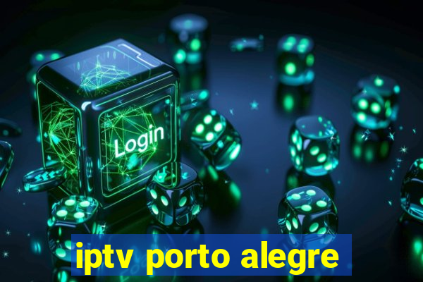 iptv porto alegre