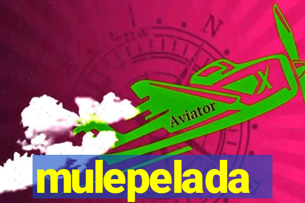 mulepelada