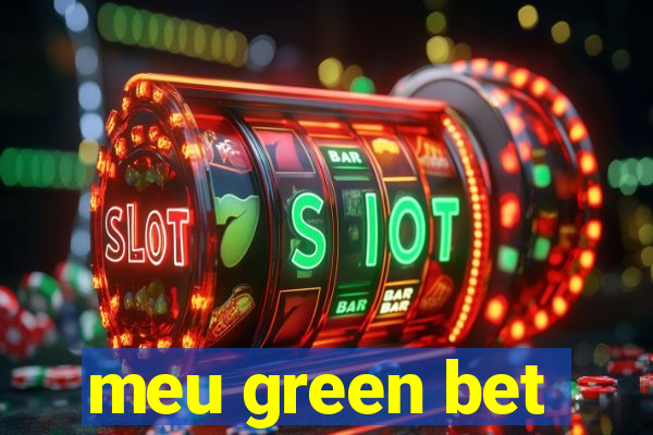 meu green bet