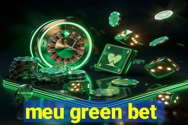 meu green bet