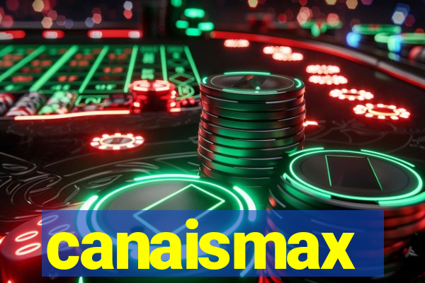 canaismax