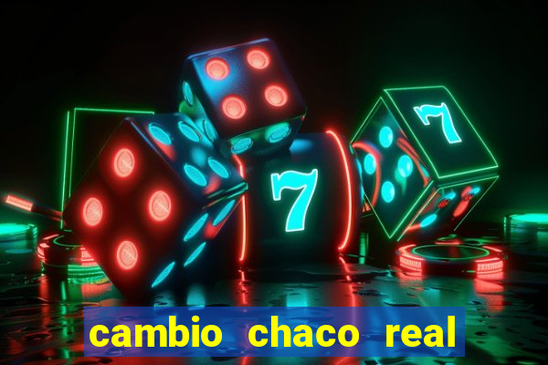 cambio chaco real en guarani