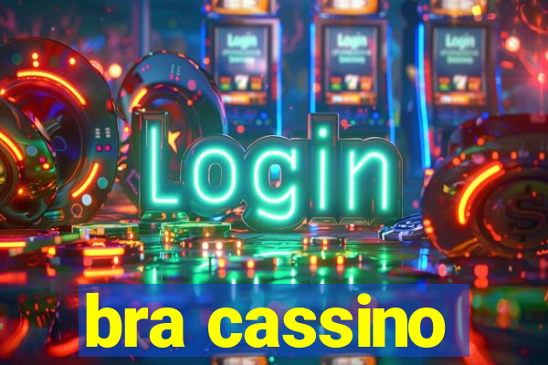 bra cassino