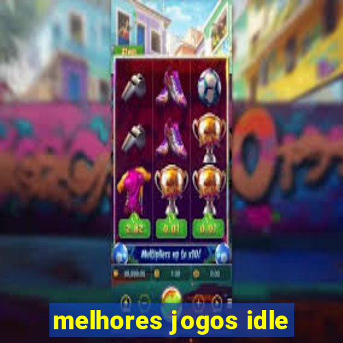 melhores jogos idle