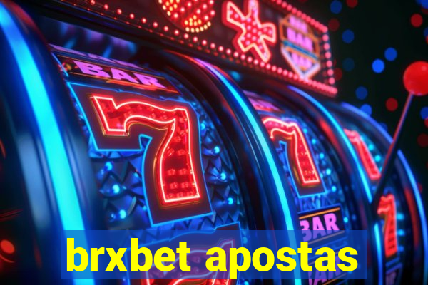 brxbet apostas