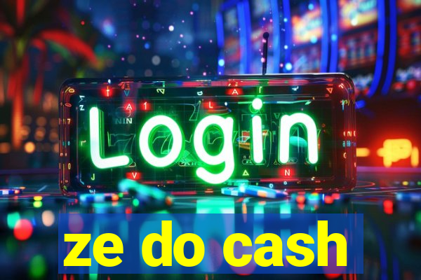 ze do cash