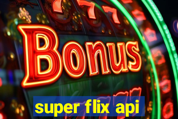 super flix api