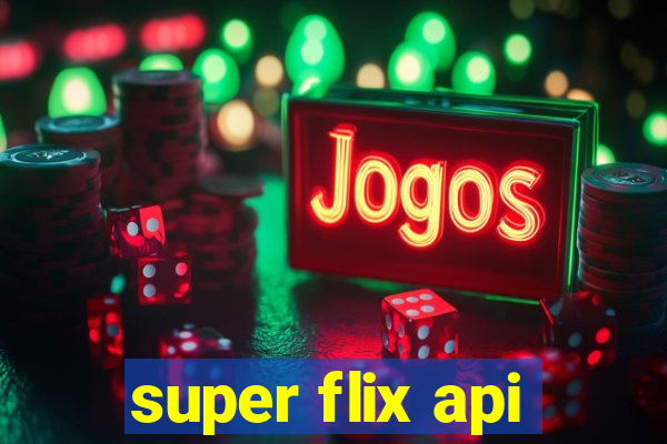 super flix api