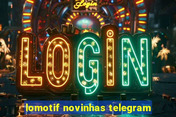 lomotif novinhas telegram