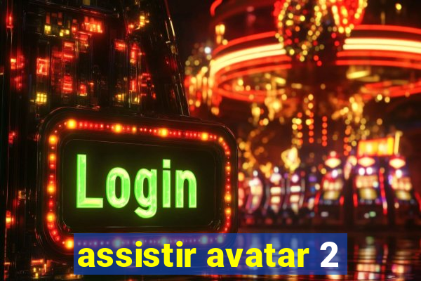 assistir avatar 2