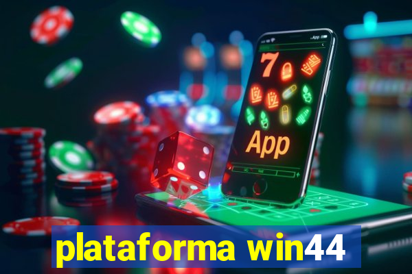 plataforma win44