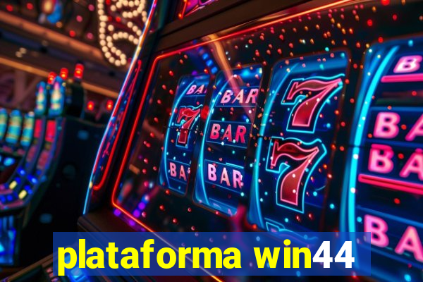 plataforma win44