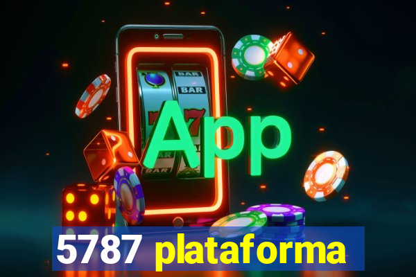 5787 plataforma