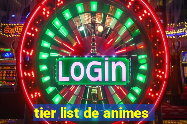 tier list de animes