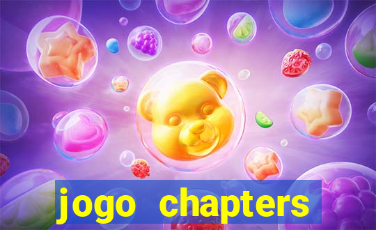 jogo chapters diamantes infinitos