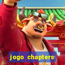 jogo chapters diamantes infinitos