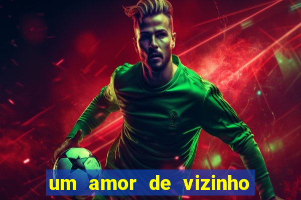 um amor de vizinho karen santos pdf