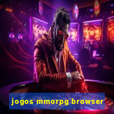 jogos mmorpg browser