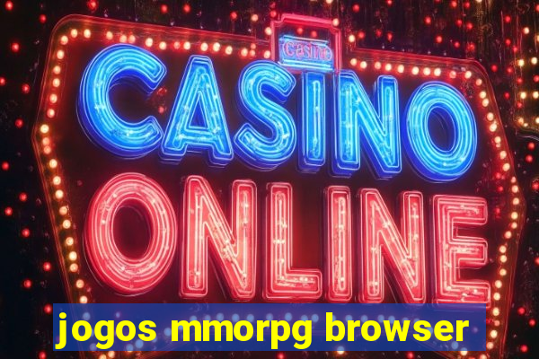 jogos mmorpg browser